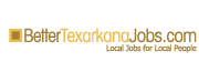 BetterTexarkanaJobs.com